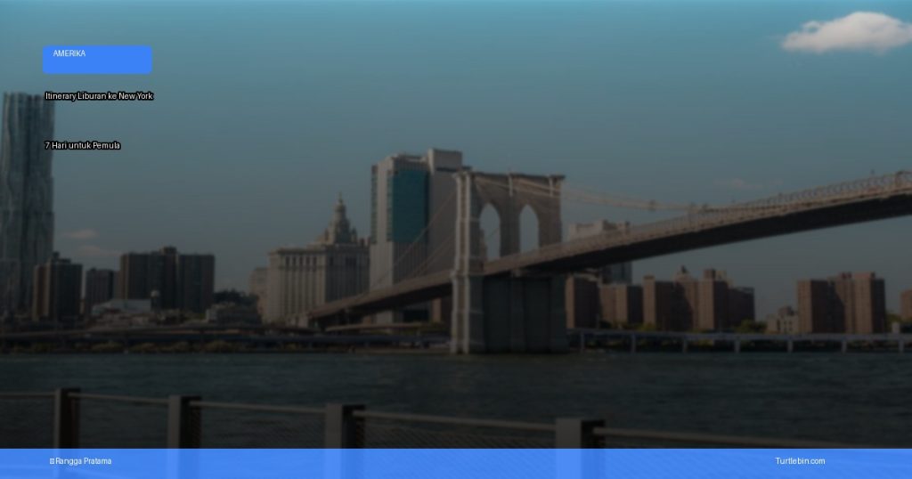 itinerary liburan ke New York | Turtlebin