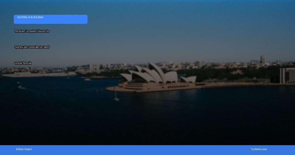 panduan lengkap liburan ke sydney dan great barrier reef | Turtlebin