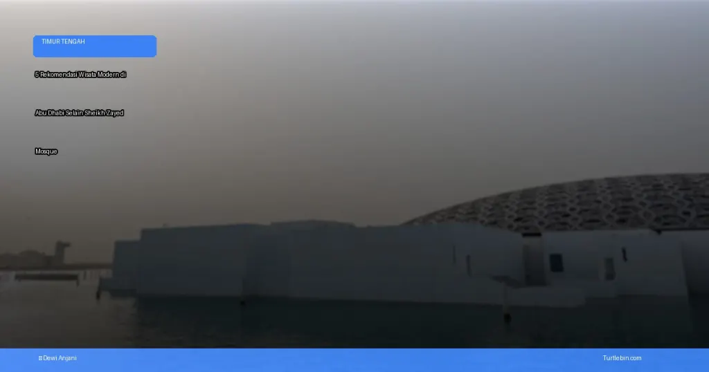 wisata modern di Abu Dhabi | Turtlebin