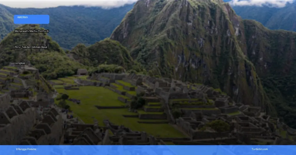 Machu Picchu di Peru | Turtlebin