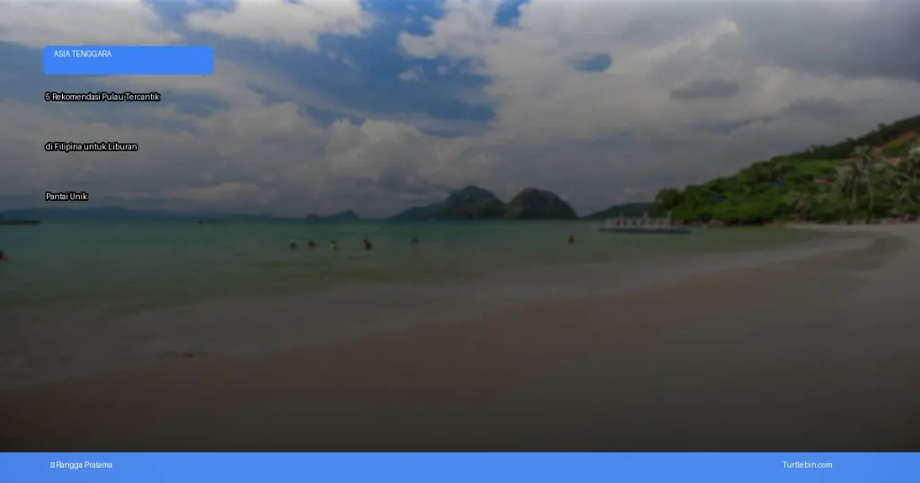 rekomendasi pulau tercantik di Filipina untuk liburan pantai | Turtlebin