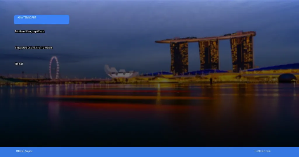 wisata Singapura dalam 3 hari 2 malam | Turtlebin