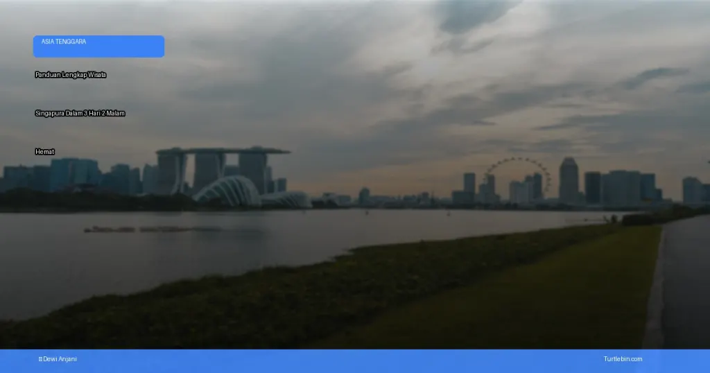 wisata singapura dalam 3 hari 2 malam | Turtlebin