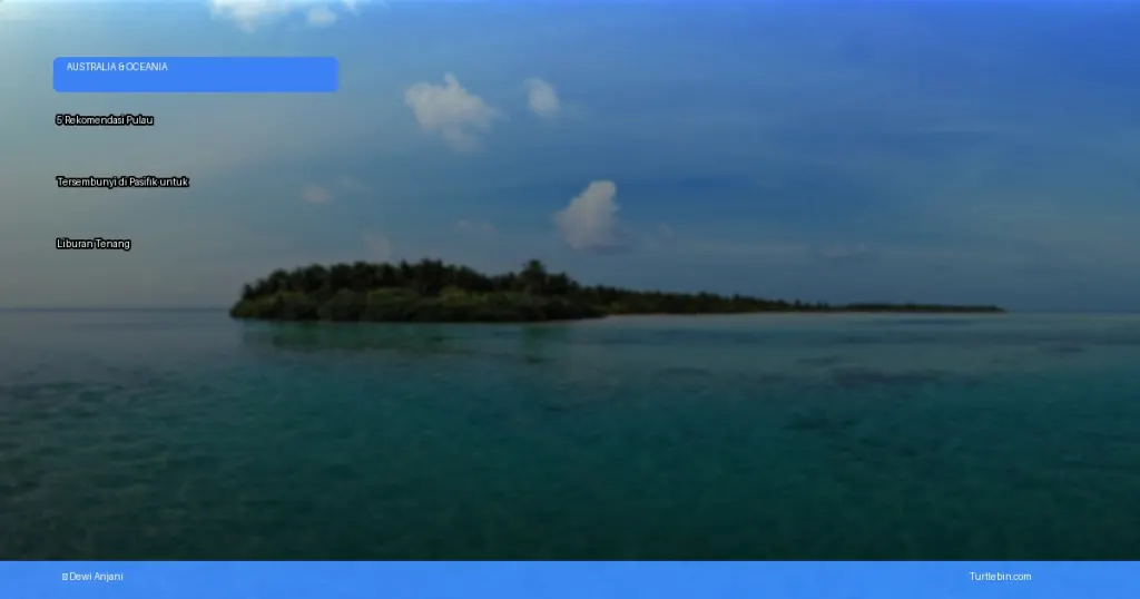 pulau tersembunyi di Pasifik untuk liburan tenang | Turtlebin