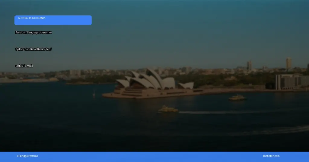 liburan ke Sydney dan Great Barrier Reef | Turtlebin