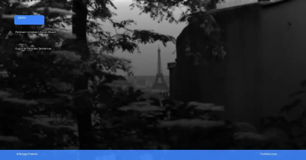 liburan musim gugur ke Paris | Turtlebin