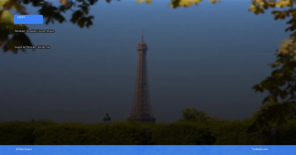 liburan musim gugur ke Paris | Turtlebin