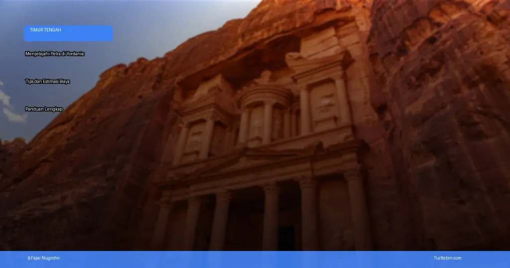 menjelajahi Petra di Yordania: tips dan estimasi biaya | Turtlebin