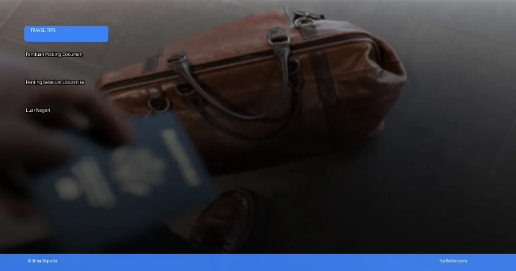 packing dokumen penting sebelum liburan ke luar negeri | Turtlebin