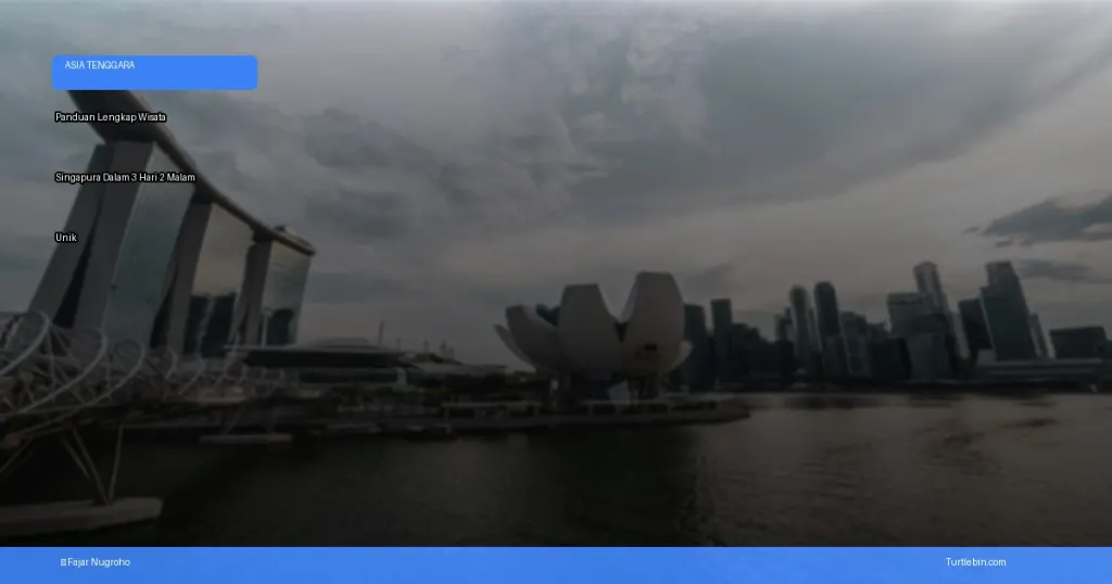 wisata Singapura dalam 3 hari 2 malam | Turtlebin