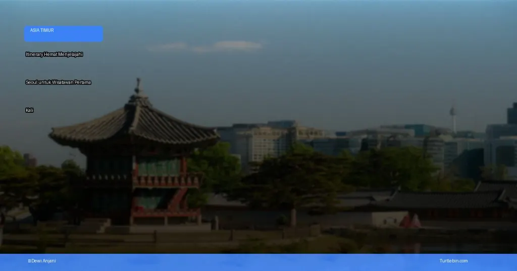 itinerary hemat menjelajahi seoul | Turtlebin