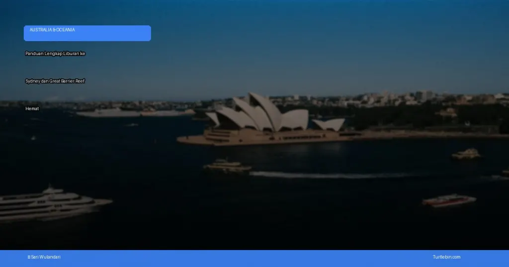 panduan lengkap liburan ke sydney dan great barrier reef | Turtlebin