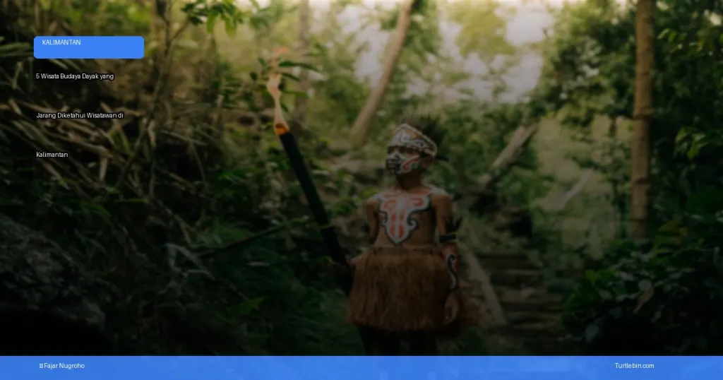 wisata budaya Dayak yang jarang diketahui wisatawan | Turtlebin
