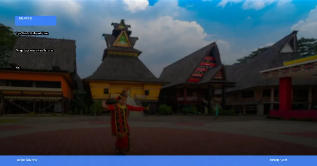 tips wisata budaya di Tana Toraja | Turtlebin