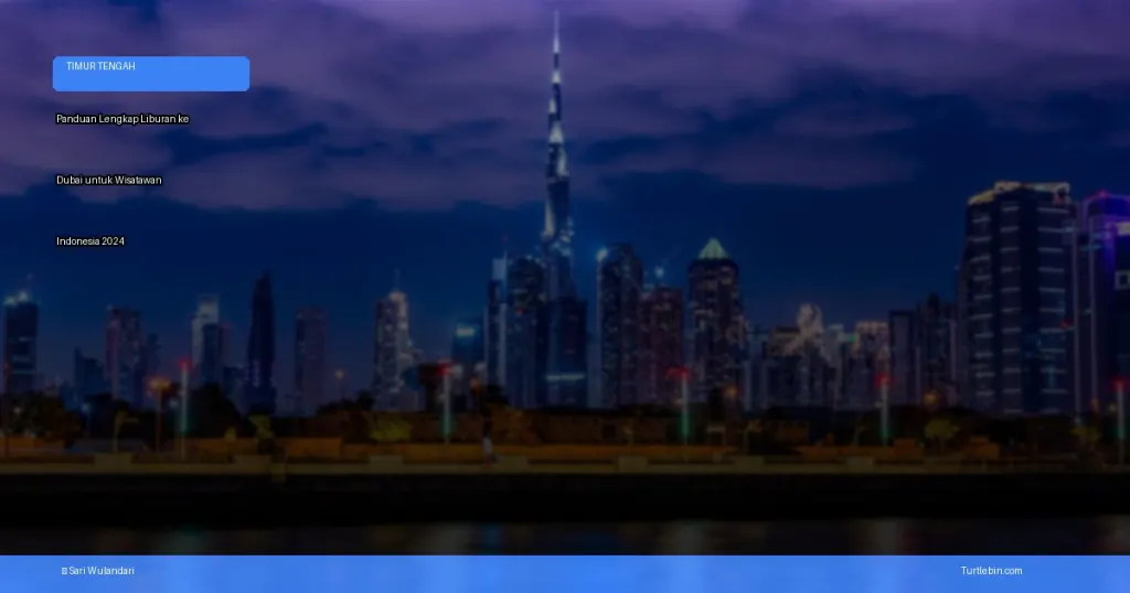 liburan ke dubai untuk wisatawan indonesia | Turtlebin